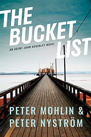The Bucket List: An Agent John Adderley Novel (Agent John Adderley, 1) - Peter Nyström [KSIĄŻKA]