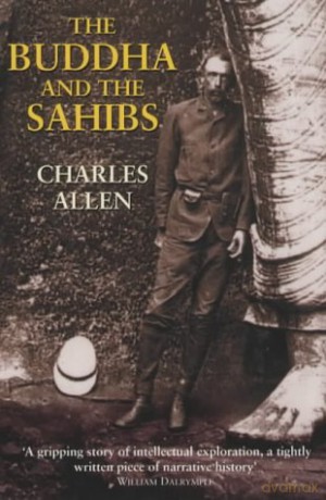 The Buddha and the Sahibs - Charles Allen [KSIĄŻKA]