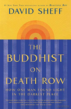 The Buddhist on Death Row: How One Man Found Light in the Darkest Place - David Sheff [KSIĄŻKA]