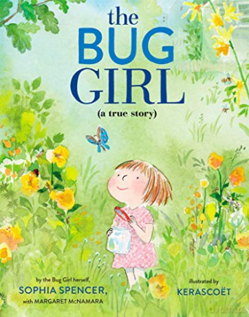 The Bug Girl: A True Story - Sophia Spencer [KSIĄŻKA]