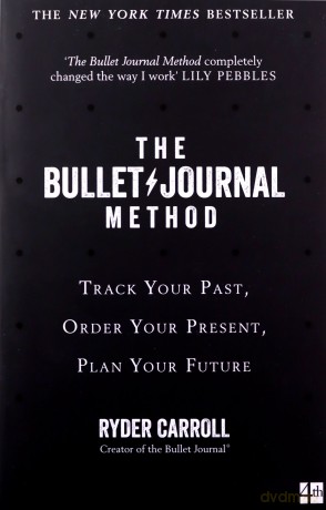 The Bullet Journal Method: Track Your Past, Order Your Present, Plan Your Future - Ryder Carroll [KSIĄŻKA]