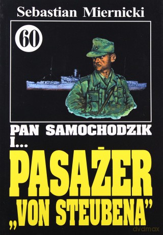 Pan Samochodzik i... Tom: 60 Pasażer "Von Steubena" - Sebastian Miernicki [KSIĄŻKA]