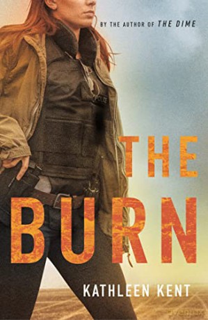 The Burn (Betty Rhyzyk) - Kathleen Kent [KSIĄŻKA]