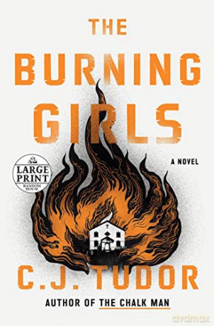 The Burning Girls (Random House Large Print) - C J Tudor [KSIĄŻKA]
