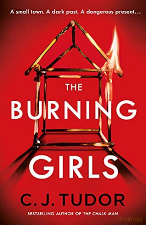 The Burning Girls: The Chilling Richard and Judy Book Club Pick - C. J. Tudor [KSIĄŻKA]