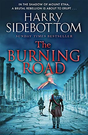 The Burning Road: The scorching new historical thriller from the Sunday Times bestseller - Harry Sidebottom [KSIĄŻKA]