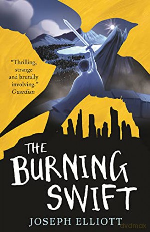 The Burning Swift (Shadow Skye, Book Three): Shadow Skye 03 - Joseph Elliott [KSIĄŻKA]