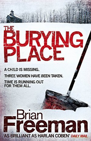 The Burying Place: A high-suspense thriller with terrifying twists - Brian Freeman [KSIĄŻKA]