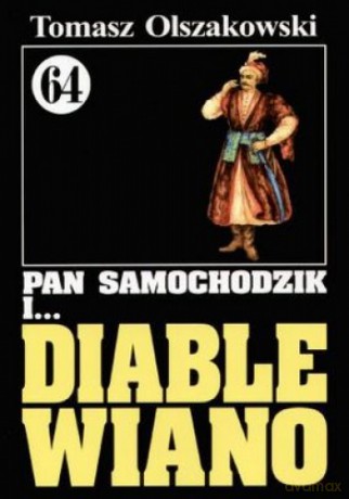 Pan Samochodzik i... Tom: 64 Diable wiano - Tomasz Olszakowski [KSIĄŻKA]