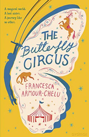 The Butterfly Circus - Francesca Armour-Chelu [KSIĄŻKA]