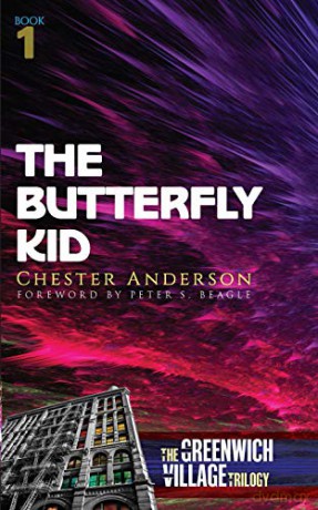The Butterfly Kid: The Greenwich Village Trilogy Book One - Chester Anderson [KSIĄŻKA]