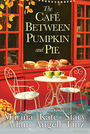 The Café between Pumpkin and Pie (Moonbright, Maine) - Marina Adair [KSIĄŻKA]