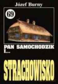 Pan Samochodzik i... Tom: 69 Strachowisko - Józef Burny [KSIĄŻKA]