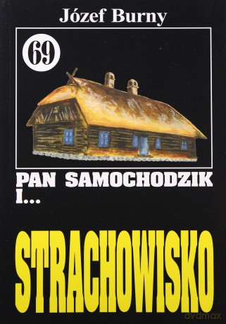 Pan Samochodzik i... Tom: 69 Strachowisko - Józef Burny [KSIĄŻKA]