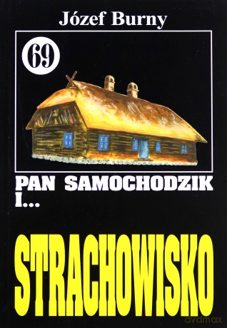 Pan Samochodzik i... Tom: 69 Strachowisko - Józef Burny [KSIĄŻKA]