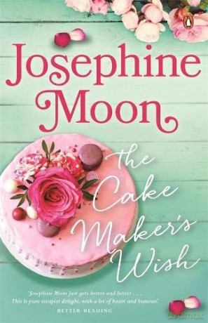 The Cake Maker's Wish - Josephine Moon [KSIĄŻKA]