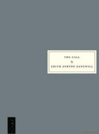 The Call - Edith Ayrton Zangwill [KSIĄŻKA]