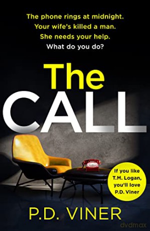 The Call: A nail-biting, unputdownable thriller - P. D. Viner [KSIĄŻKA]
