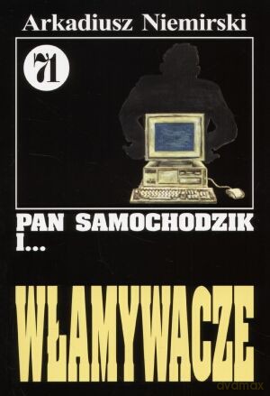 Pan Samochodzik i... Tom: 71 Włamywacze - Arkadiusz Niemirski [KSIĄŻKA]