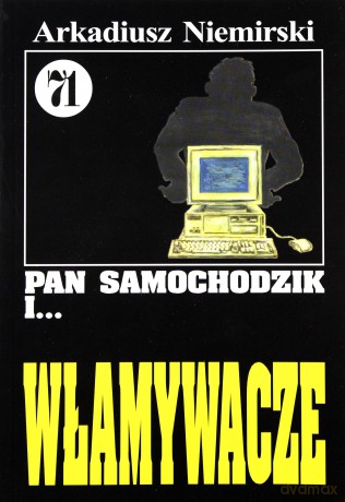 Pan Samochodzik i... Tom: 71 Włamywacze - Arkadiusz Niemirski [KSIĄŻKA]