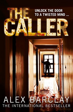 The Caller - Alex Barclay [KSIĄŻKA]