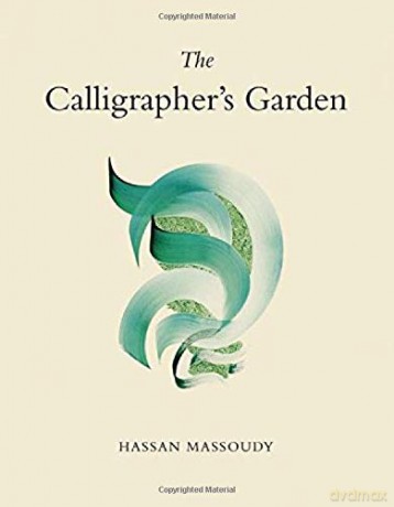 The Calligrapher's Garden - Hassan Massoudy [KSIĄŻKA]