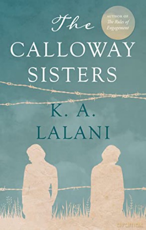 The Calloway Sisters - K. A. Lalani [KSIĄŻKA]