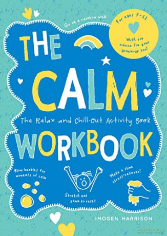 The Calm Workbook: The Relax-and-Chill-Out Activity Book - Imogen Harrison [KSIĄŻKA]