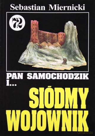 Pan Samochodzik i... Tom: 72 Siódmy wojownik - Sebastian Miernicki [KSIĄŻKA]