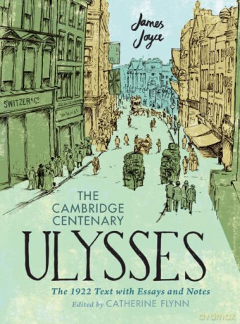 The Cambridge Centenary Ulysses: The 1922 Text with Essays and Notes - James Joyce [KSIĄŻKA]