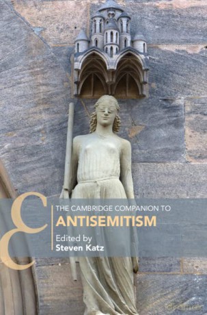 The Cambridge Companion to Antisemitism (Cambridge Companions to Religion) - Steven Katz [KSIĄŻKA]