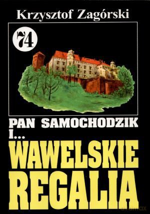 Pan Samochodzik i... Tom: 74 Wawelskie regalia [KSIĄŻKA]