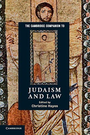 The Cambridge Companion to Judaism and Law (Cambridge Companions to Religion) - Christine Hayes [KSIĄŻKA]