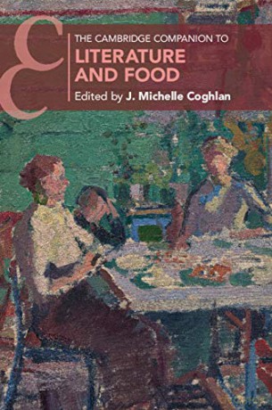 The Cambridge Companion to Literature and Food (Cambridge Companions to Literature) - J. Michelle Coghlan [KSIĄŻKA]