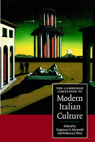 The Cambridge Companion to Modern Italian Culture (Cambridge Companions to Culture) - Zygmunt G. Baranski [KSIĄŻKA]