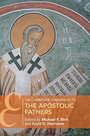 The Cambridge Companion to the Apostolic Fathers (Cambridge Companions to Religion) - Michael F. Bird [KSIĄŻKA]