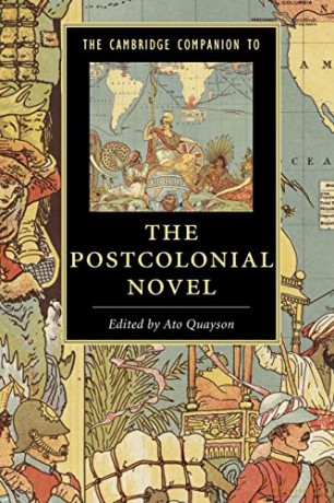 The Cambridge Companion to the Postcolonial Novel (Cambridge Companions to Literature) - Ato Quayson [KSIĄŻKA]
