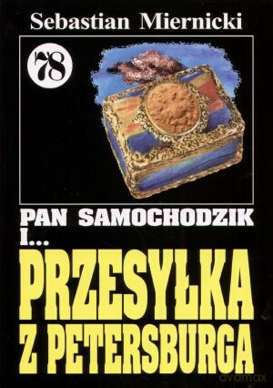 Pan Samochodzik i... Tom: 78 Przesyłka z Petersburga - Sebastian Miernicki [KSIĄŻKA]