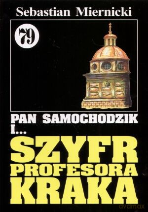 Pan Samochodzik i... Tom: 79 Szyfr profesora Kraka - Sebastian Miernicki [KSIĄŻKA]