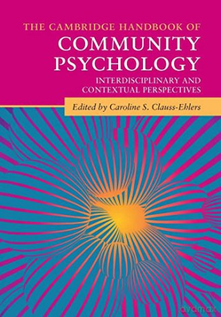 The Cambridge Handbook of Community Psychology: Interdisciplinary and Contextual Perspectives (Cambridge Handbooks in Psychology) - Caroline S. Clauss-Ehlers [KSIĄŻKA]