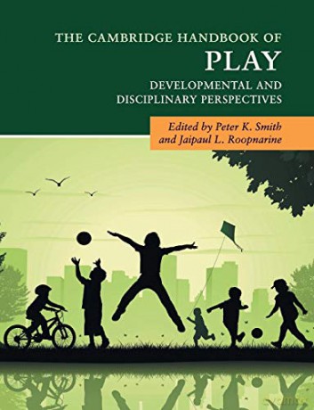 The Cambridge Handbook of Play: Developmental and Disciplinary Perspectives (Cambridge Handbooks in Psychology) - Peter K. Smith [KSIĄŻKA]