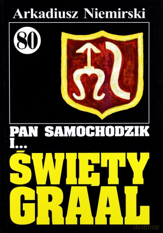 Pan Samochodzik i... Tom: 80 Święty Graal [KSIĄŻKA]