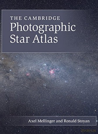 The Cambridge Photographic Star Atlas - Axel Mellinger [KSIĄŻKA]