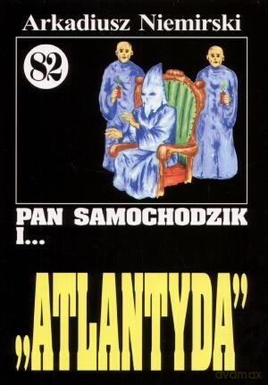 Pan Samochodzik i... Tom: 82 Atlantyda - Sebastian Miernicki [KSIĄŻKA]