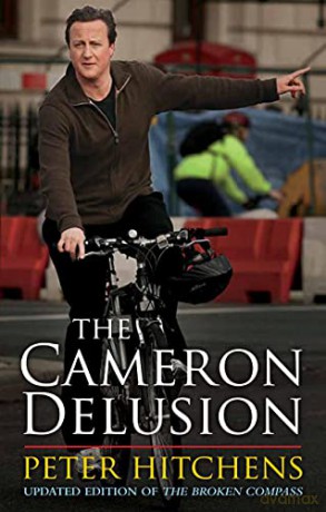 The Cameron Delusion - Peter Hitchens [KSIĄŻKA]