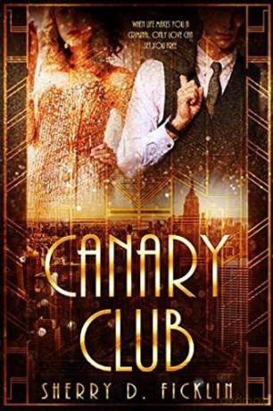 The Canary Club - Sherry D. Ficklin [KSIĄŻKA]