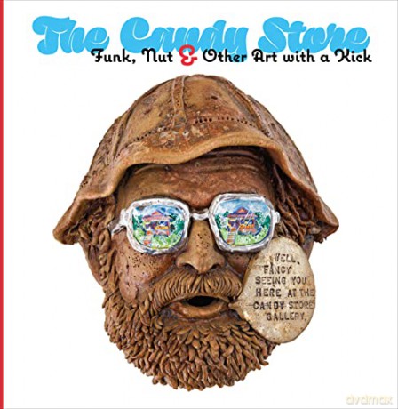 The Candy Store: Funk, Nut, and Other Art with a Kick - Scott A. Shields [KSIĄŻKA]