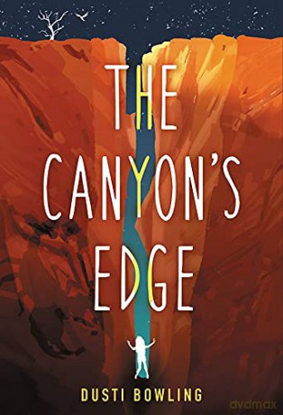 The Canyon's Edge - Dusti Bowling [KSIĄŻKA]