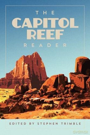 The Capitol Reef Reader (National Park Readers) - Stephen Trimble (editor) [KSIĄŻKA]