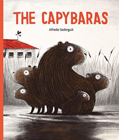 The Capybaras - Alfredo Soderguit [KSIĄŻKA]